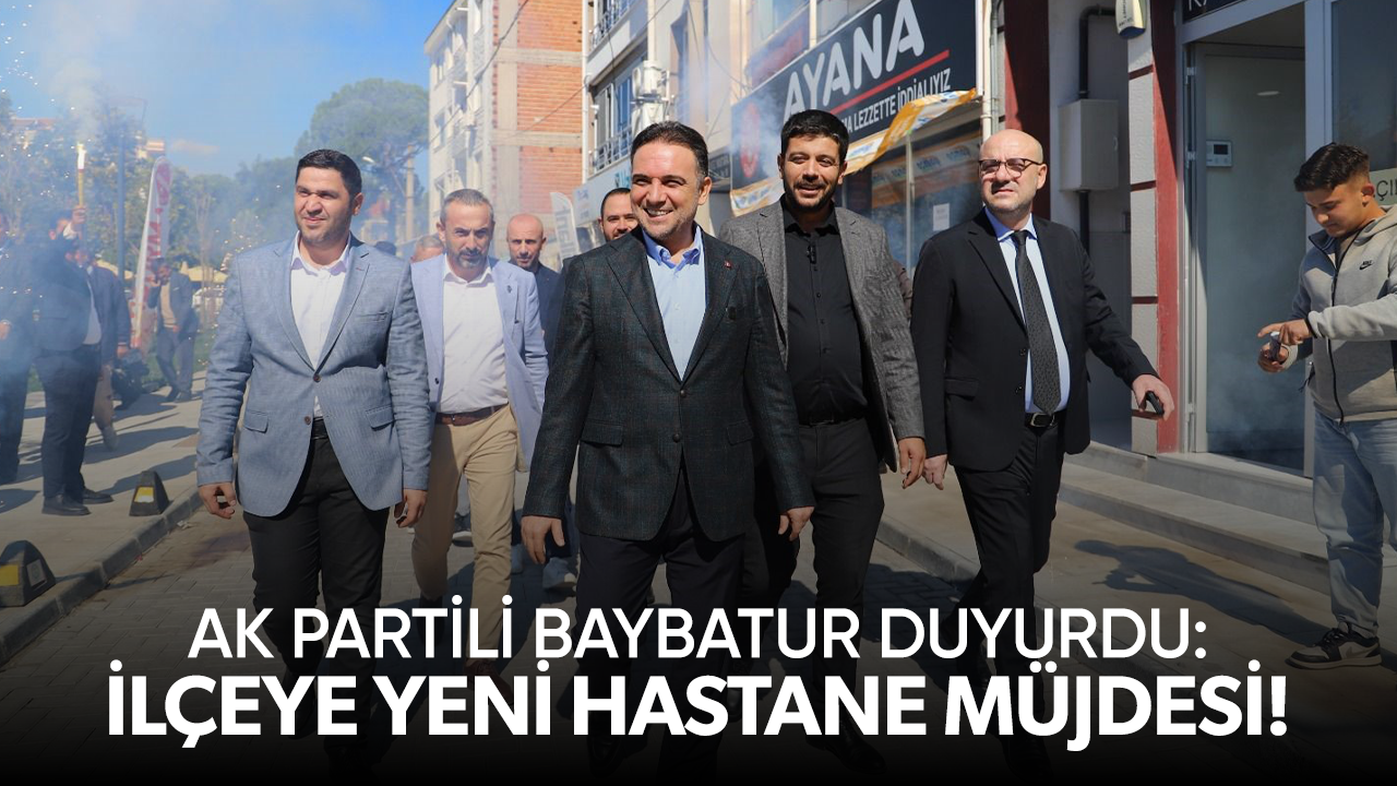 AK Partili Baybatur Saruhanlı’da Belen yolu ve yeni hastane hakkında konuştu