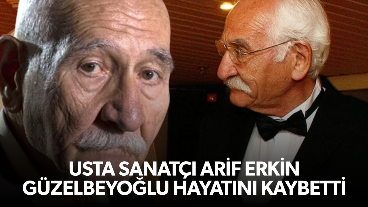 Arif Erkin Güzelbeyoğlu hayatını kaybetti