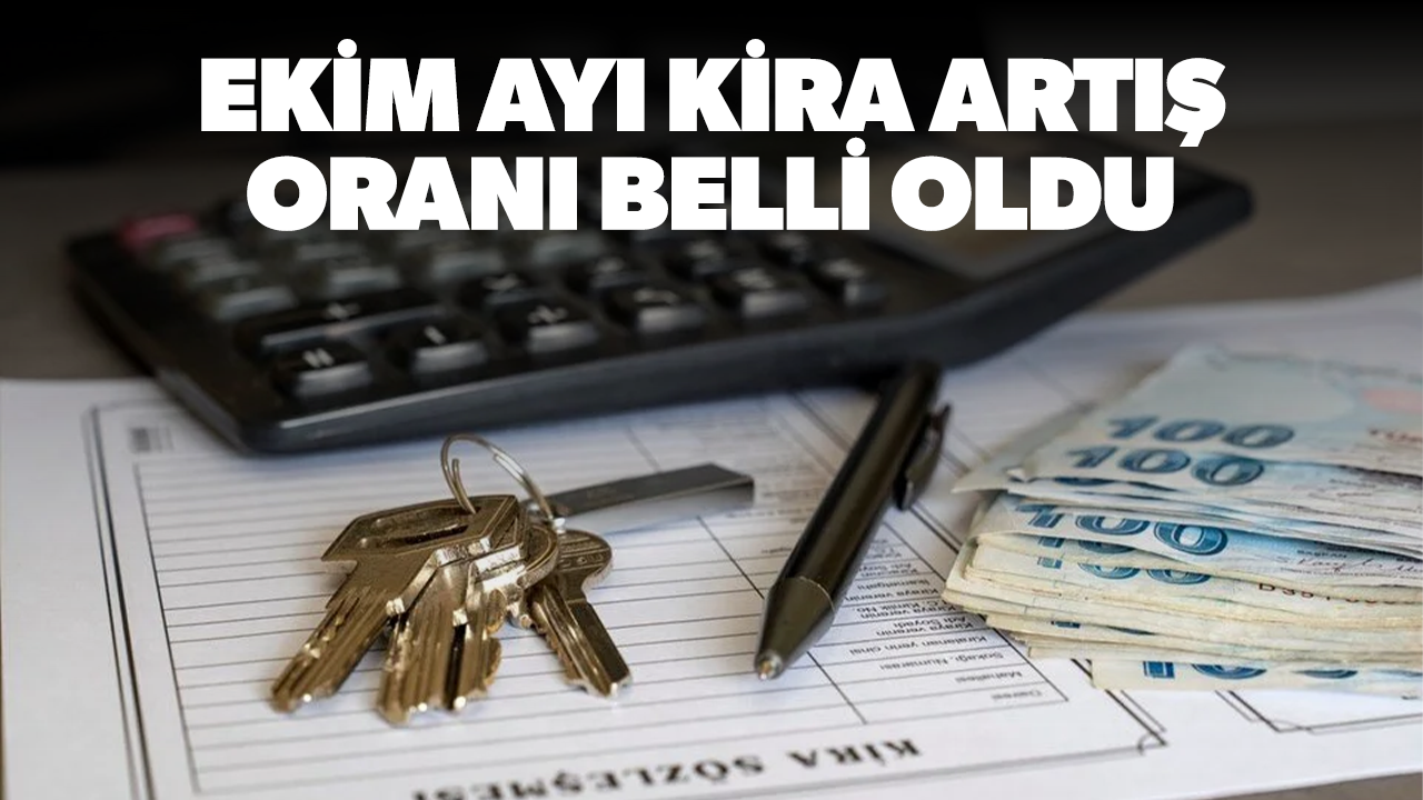 Ekim ayı kira artış oranı belli oldu