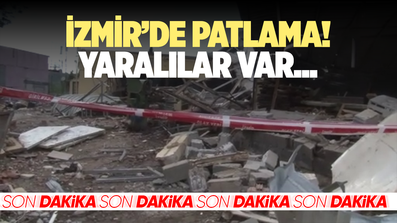 İzmir'de patlama: Ev yıkıldı, yaralılar var