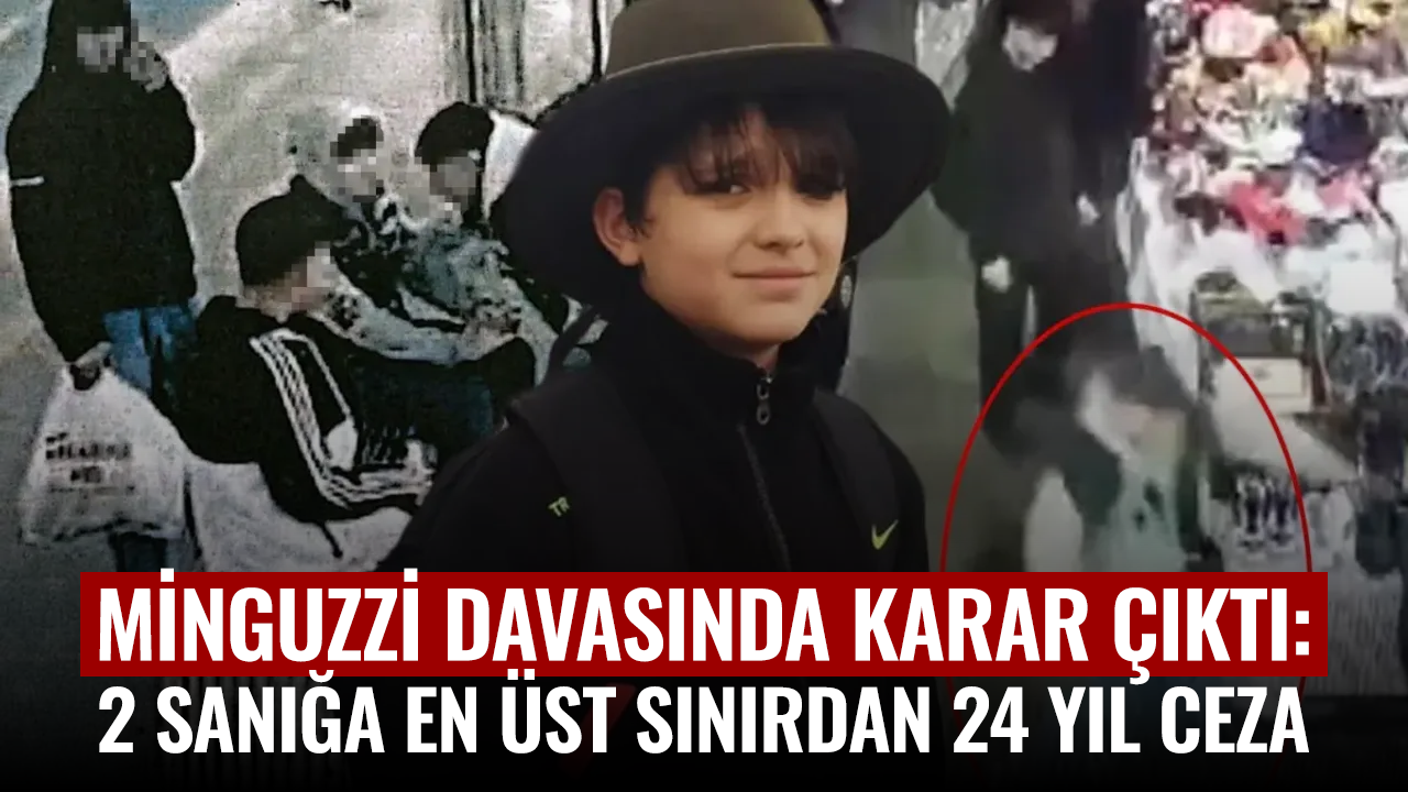Minguzzi davasında karar çıktı: 2 sanığa en üst sınırdan 24 yıl ceza