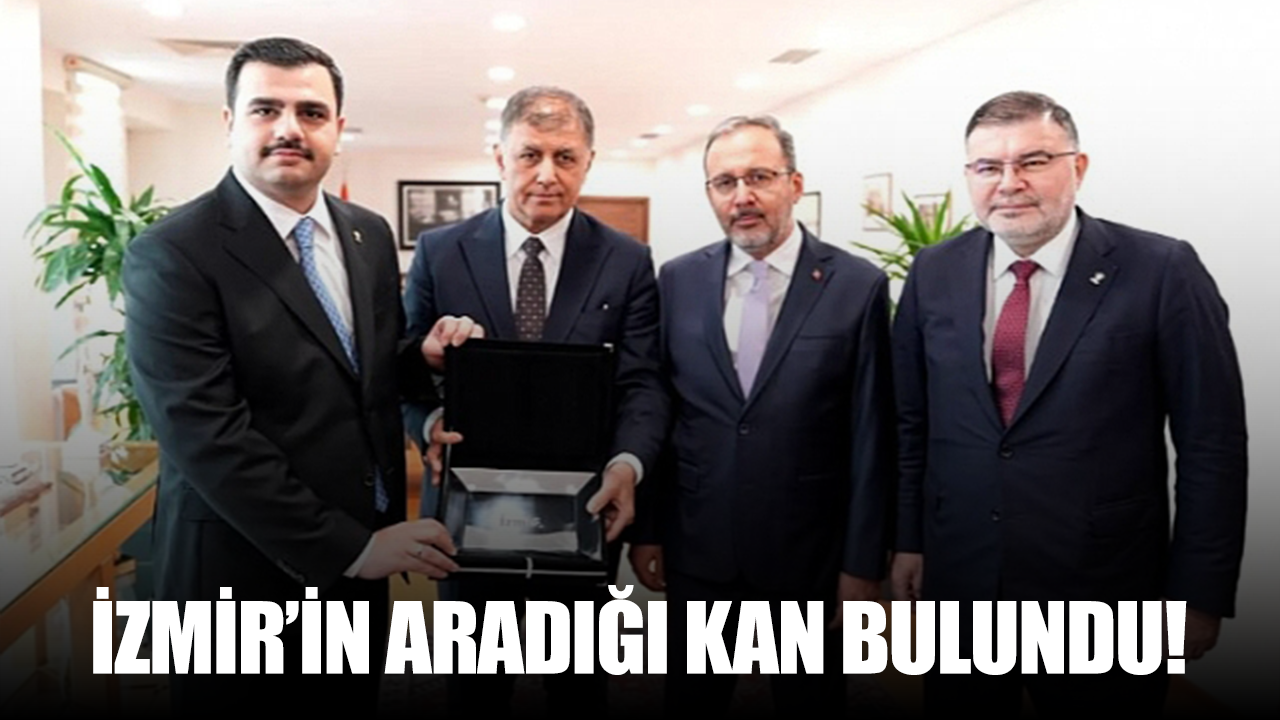 İzmir'in aradığı kan bulundu!