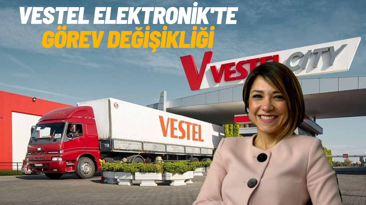 Vestel Elektronik'te görev değişikliği