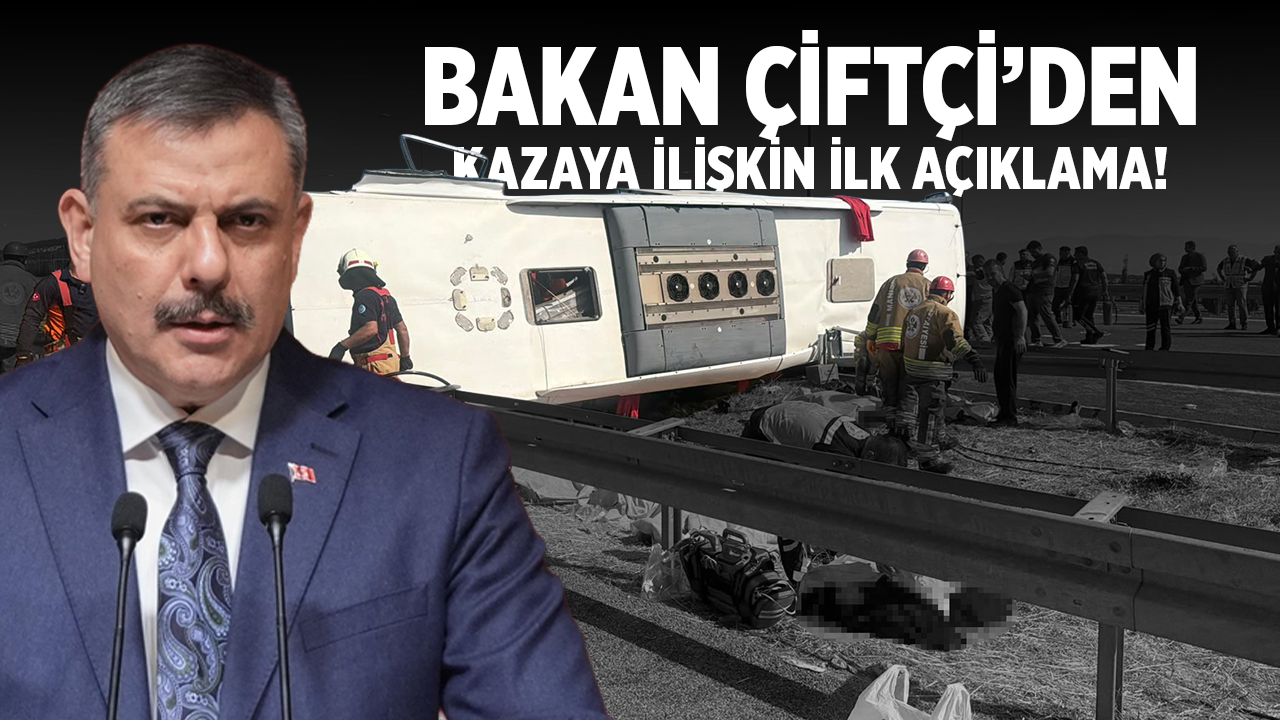 Akhisar'daki kazanın acı bilançosunu Bakan Çiftçi açıkladı!