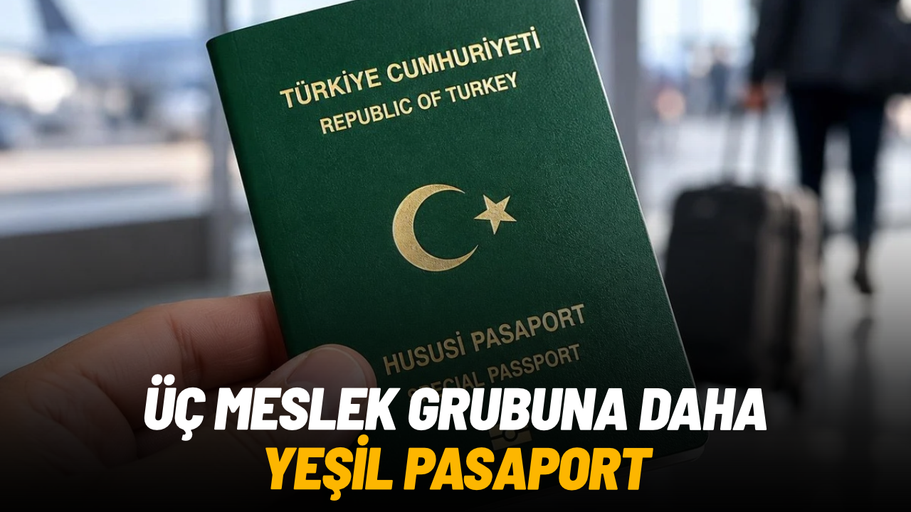 TBMM’ye sunuldu: Üç meslek grubuna yeşil pasaport teklifi