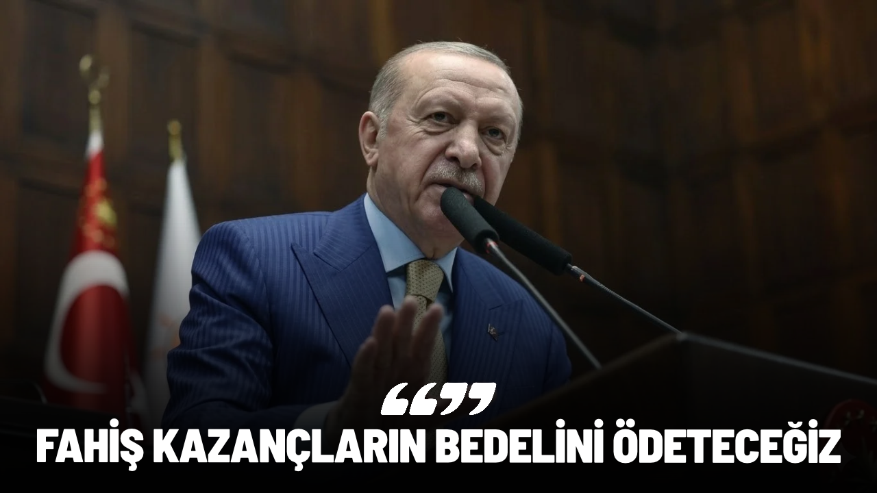 Cumhurbaşkanı Erdoğan’dan fon krizi açıklaması: “Fahiş kazancın bedelini ödeteceğiz”