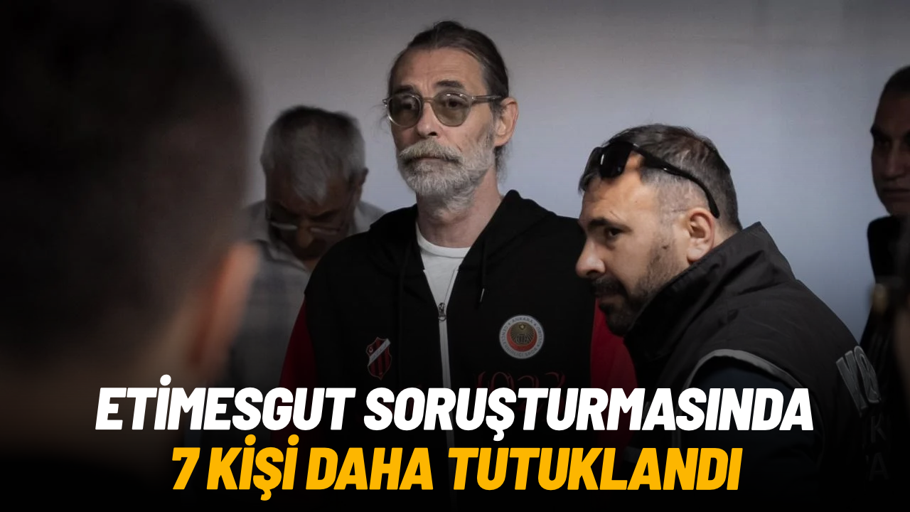Etimesgut Belediyesi’ne yönelik soruşturmada 7 tutuklama: Başkan yardımcıları da listede